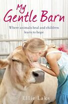 Couverture du livre « My Gentle Barn » de Laks Ellie aux éditions Random House Digital