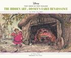 Couverture du livre « Hidden art of disney early renaissance » de Didier Ghez/Don Hahn aux éditions Chronicle Books