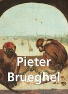 Couverture du livre « Pieter Brueghel » de Victoria Charles et Emile Michel aux éditions Parkstone International