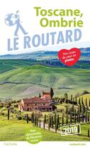 Couverture du livre « Guide du Routard ; Toscane, Ombrie (édition 2019) » de Collectif Hachette aux éditions Hachette Tourisme