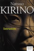 Couverture du livre « Intrusion » de Natsuo Kirino aux éditions Seuil