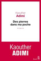 Couverture du livre « Des pierres dans ma poche » de Kaouther Adimi aux éditions Seuil