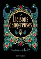 Couverture du livre « Les liaisons dangereuses » de Pierre Choderlos De Laclos aux éditions Larousse