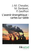 Couverture du livre « L'avenir énergétique, cartes sur table » de  aux éditions Gallimard