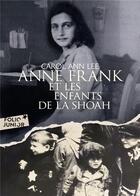 Couverture du livre « Anne Frank et les enfants de la Shoah » de Carol Ann Lee aux éditions Gallimard-jeunesse