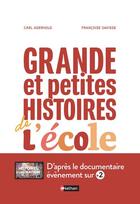 Couverture du livre « Grande et petites histoires de l'ecole » de Davisse/Aderhold aux éditions Nathan