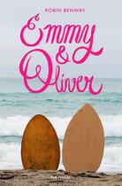 Couverture du livre « Emmy & Oliver » de Robin Benway aux éditions Nathan