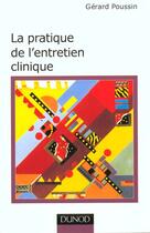 Couverture du livre « La Pratique De L'Entretien Clinique » de Gerard Poussin aux éditions Dunod