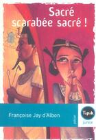 Couverture du livre « Sacré scarabée sacré ! » de Francoise Jay D'Albon aux éditions Magnard
