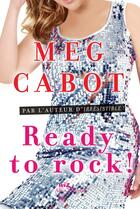 Couverture du livre « Ready to rock ! » de Meg Cabot aux éditions Albin Michel