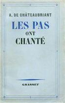 Couverture du livre « Les pas ont chanté » de Alphonse De Chateaubriant aux éditions Grasset Et Fasquelle