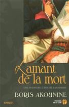 Couverture du livre « L'amant de la mort » de Boris Akounine aux éditions Presses De La Cite