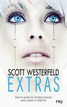 Couverture du livre « Uglies Tome 4 : extras » de Scott Westerfeld aux éditions Pocket Jeunesse