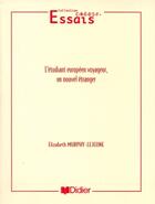 Couverture du livre « L'etudiant europeen voyageur - un nouvel etranger - livre » de Murphy-Lejeune E. aux éditions Didier