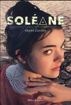 Couverture du livre « Soléane » de Muriel Zürcher aux éditions Didier Jeunesse
