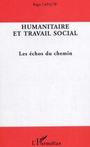 Couverture du livre « Humanitaire et travail social » de Zogbo R G. aux éditions Editions L'harmattan