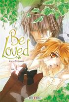 Couverture du livre « Be loved Tome 1 » de Kaco Mitsuki aux éditions Soleil