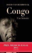 Couverture du livre « Congo. une histoire » de David Van Reybrouck aux éditions Editions Actes Sud