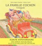 Couverture du livre « La famille cochon ; l'intégrale » de Colette Camil et Marie Agnes Gaudrat-Pourcel aux éditions Les Arenes
