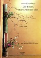 Couverture du livre « Les fleurs, miroirs de nos vies » de Shundo Aoyama aux éditions Sully