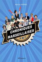Couverture du livre « Chroniques marseillaises » de Karmo Marius aux éditions Gaussen