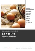 Couverture du livre « Les oeufs, sains ou malsains ? » de Boccaccini Christian aux éditions Ovadia