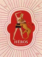 Couverture du livre « Héros de la mythologie grecque » de Martine Laffon et Martin Jarrie aux éditions Les Fourmis Rouges