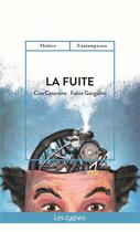 Couverture du livre « La fuite » de Ciro Cesarano et Fabio Gorgolini aux éditions Les Cygnes