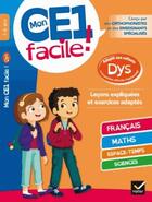 Couverture du livre « Mon ce1 facile ! adapte aux enfants dys et en difficultes d'apprentissage » de Evelyne Barge aux éditions Hatier