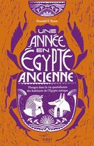 Couverture du livre « Une année en Egypte ancienne » de Donald P. Ryan aux éditions First