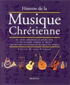 Couverture du livre « Histoire de la musique chretienne » de Wilson-Dickson aux éditions Brepols