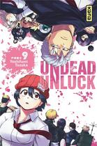 Couverture du livre « Undead unluck Tome 9 » de Yoshifumi Tozuka aux éditions Kana