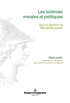 Couverture du livre « Les sciences morales et politiques » de Bernard Bourgeois aux éditions Hermann