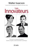 Couverture du livre « Les innovateurs » de Walter Isaacson aux éditions Lattes