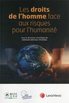 Couverture du livre « Les droits de l'homme face aux risques pour l'humanité » de C. Boiteux-Picheral aux éditions Lexisnexis