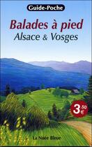 Couverture du livre « Balades à pied ; Alsace et Vosges » de  aux éditions La Nuee Bleue