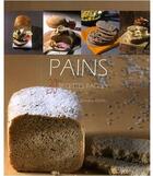 Couverture du livre « Pains ; 30 recettes faciles » de Blandine Averill aux éditions Saep