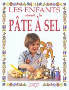 Couverture du livre « Les enfants aiment la pate a sel » de  aux éditions Saep