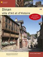 Couverture du livre « Dinan, ville d'art et d'histoire » de Gwenael Saliou et Claude Marcel-Rouault aux éditions Ouest France