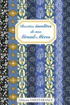 Couverture du livre « Recettes insolites de nos grand-mères » de Voy M-Longubardo J aux éditions Ouest France
