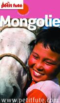 Couverture du livre « GUIDE PETIT FUTE ; COUNTRY GUIDE : Mongolie (édition 2013-2014) » de Collectif Petit Fute aux éditions Petit Fute