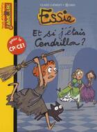 Couverture du livre « Essie T.16 ; et si j'étais Cendrillon ? » de Robin et Claire Clement aux éditions Bayard Jeunesse