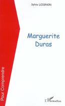 Couverture du livre « Marguerite duras » de Sylvie Loignon aux éditions L'harmattan