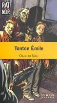 Couverture du livre « Tonton Emile » de Olivier Mau aux éditions Syros