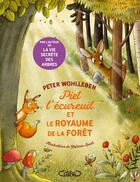 Couverture du livre « Piet l'écureuil et le royaume de la forêt » de Peter Wolleben et Stefanie Reich aux éditions Michel Lafon