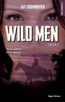 Couverture du livre « Wild men Tome 1 » de Jay Crownover aux éditions Hugo Poche