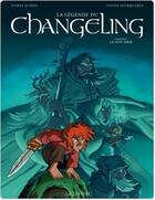 Couverture du livre « La légende du changeling Tome 5 ; la nuit asrai » de Xavier Fourquemin et Pierre Dubois aux éditions Lombard