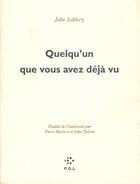 Couverture du livre « Quelqu'un que vous avez deja vu » de John Ashberry aux éditions P.o.l