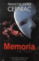 Couverture du livre « Memoria » de Francois-Xavier Cerniac aux éditions City