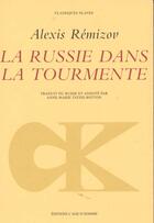 Couverture du livre « Russie dans la tourmente (la) » de Alexis Remizov aux éditions L'age D'homme